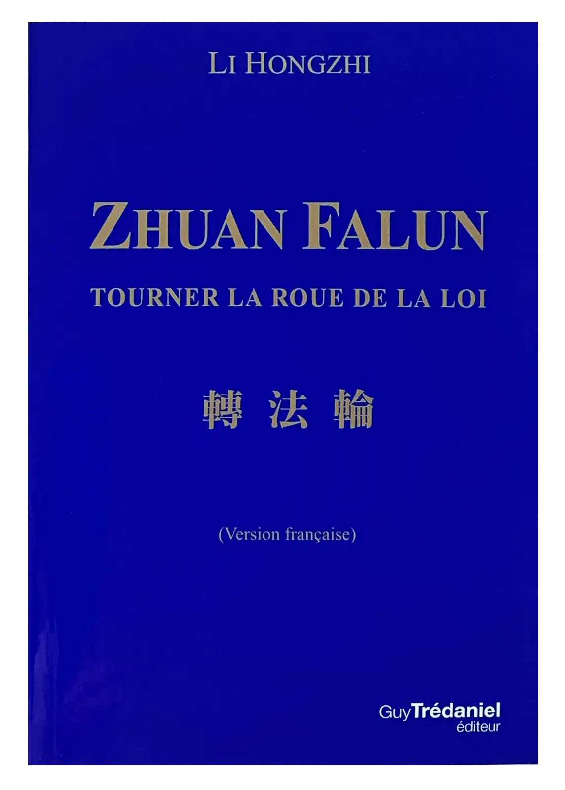 Zhuan Falun - French Translation (2003 Edition)