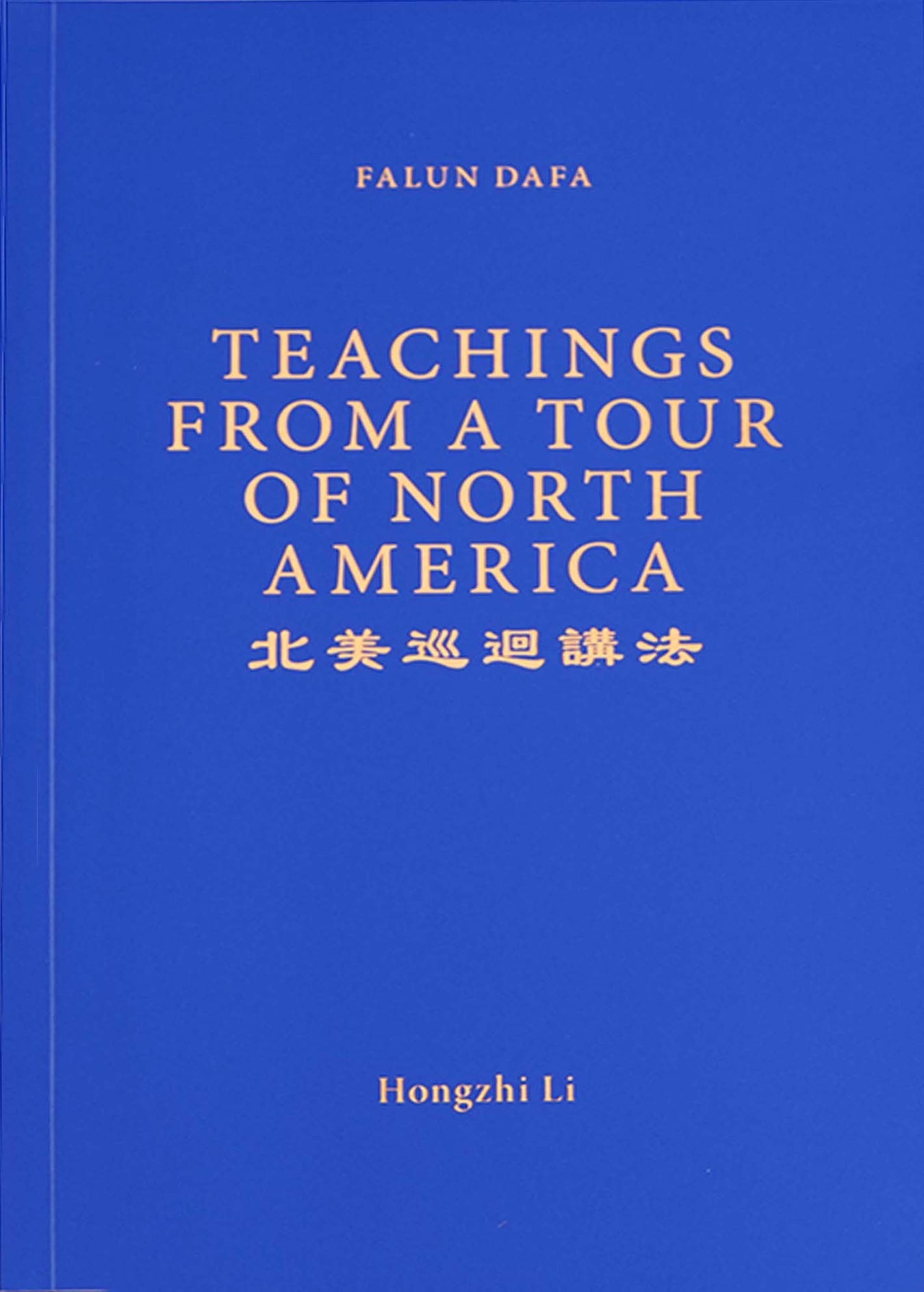Teachings From A Tour Of North America